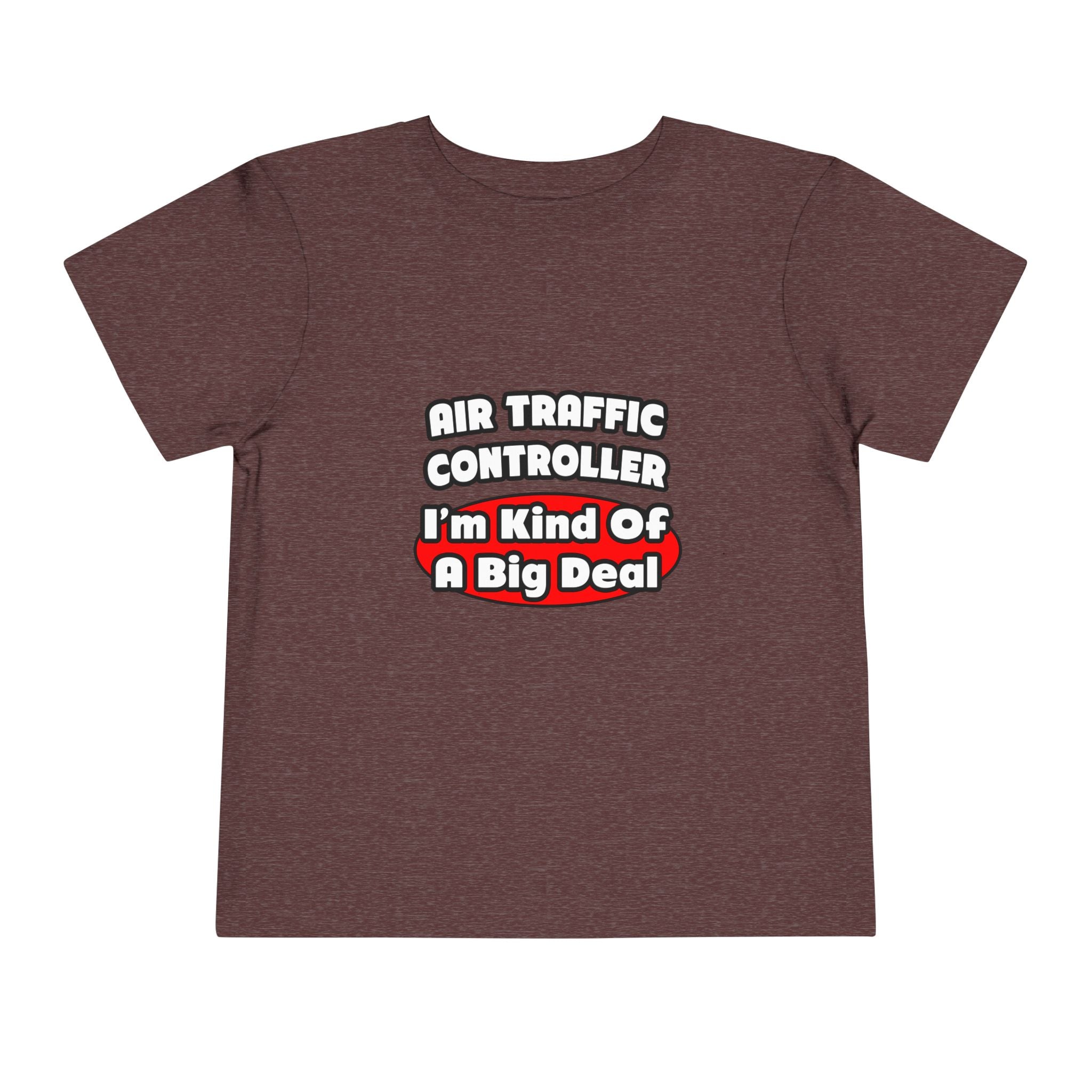 Air Traffic Controller...Big Deal - Toddler Short Sleeve Tee