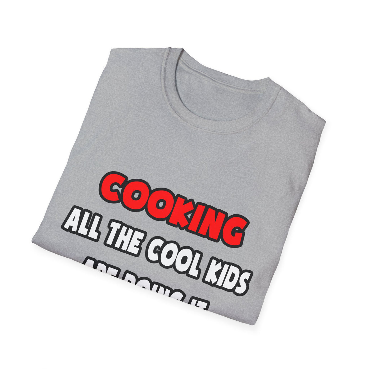 Funny Chef Shirts and Gifts - Unisex Softstyle T-Shirt
