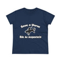 Save a Horse, Ride an Acupuncturist - Women's Midweight Cotton Tee