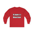 My Daughter Doctor - Unisex Ultra Cotton Long Sleeve Tee