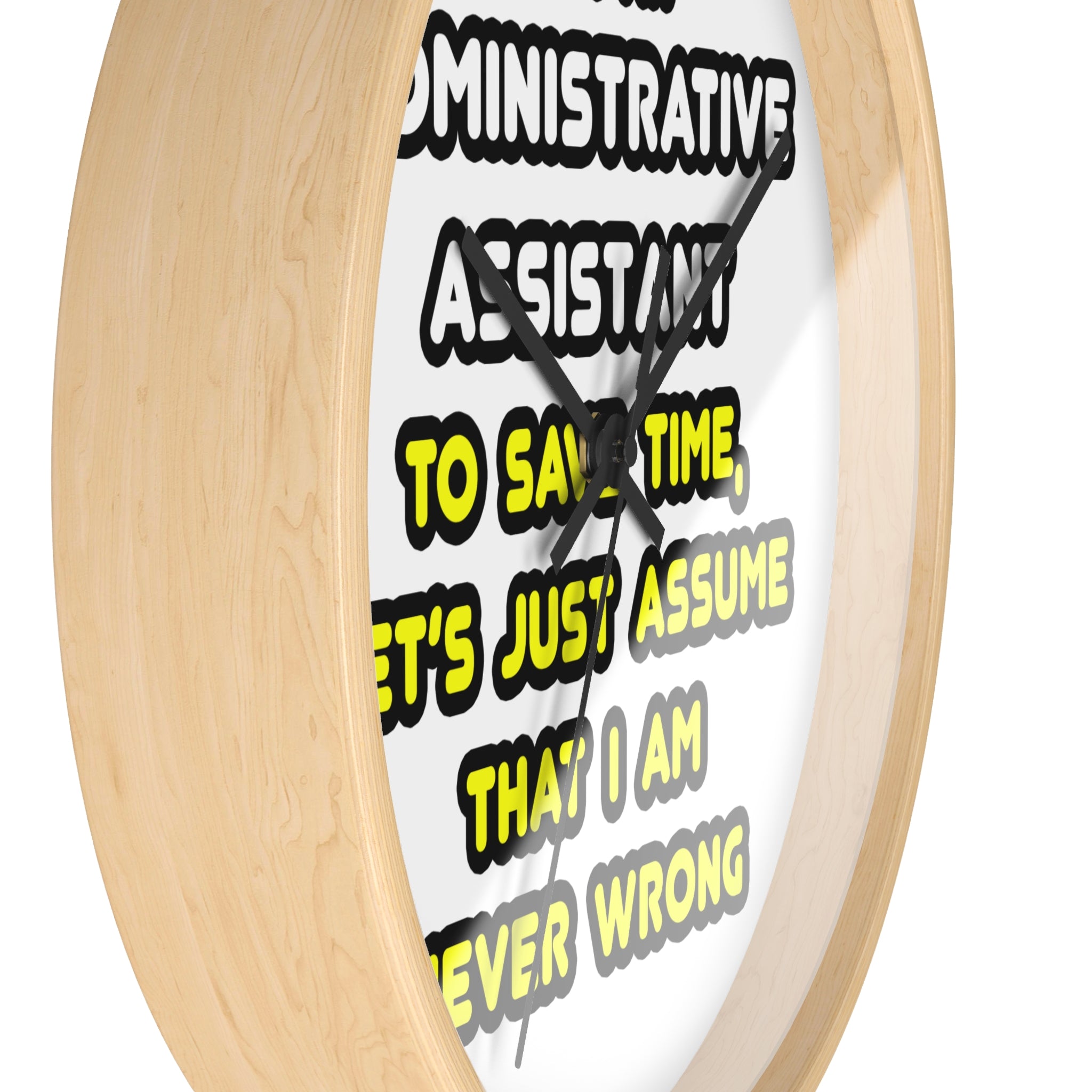 Funny Administrative Assistant T Shirts - Wall Clock