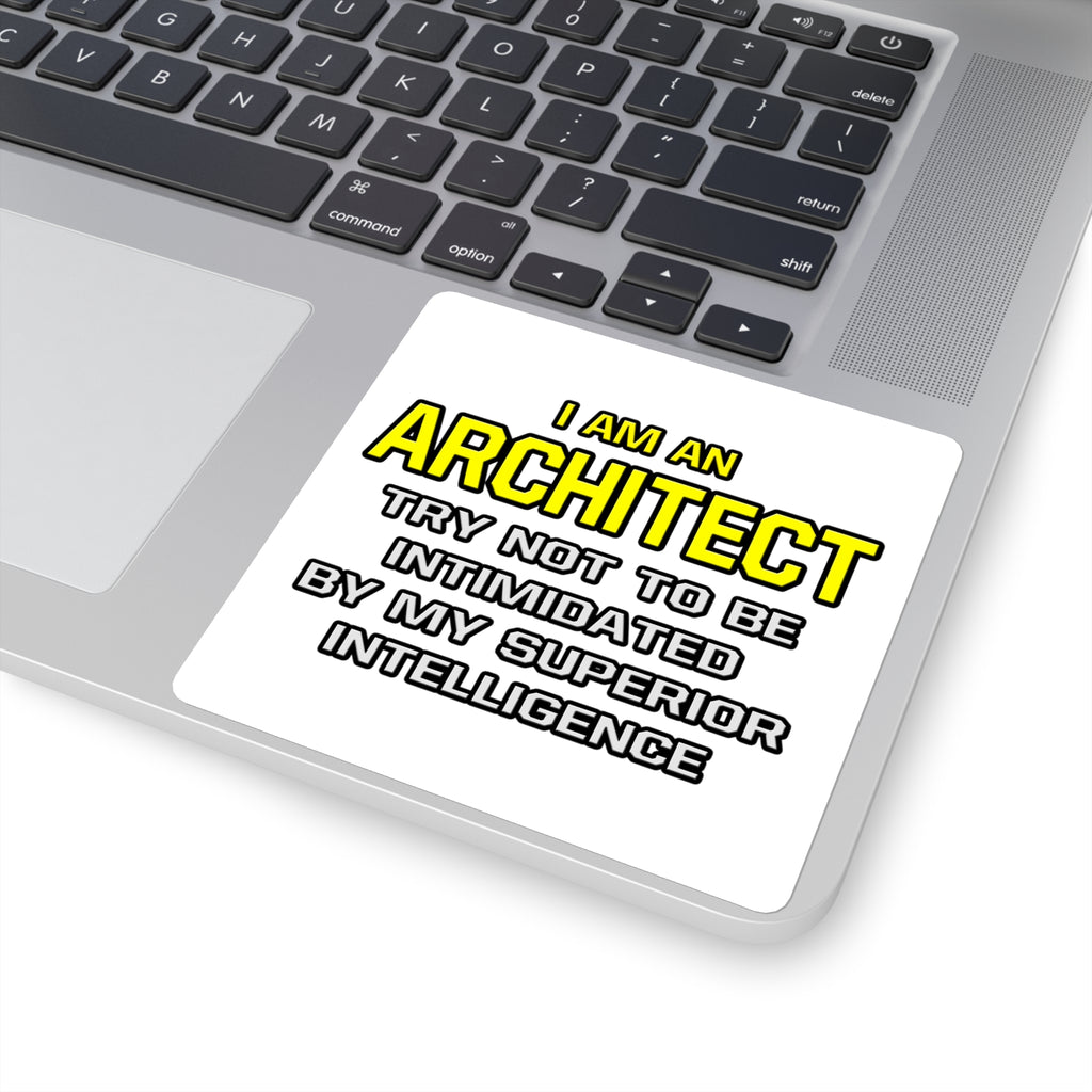 Architect...Superior Intelligence - Square Stickers