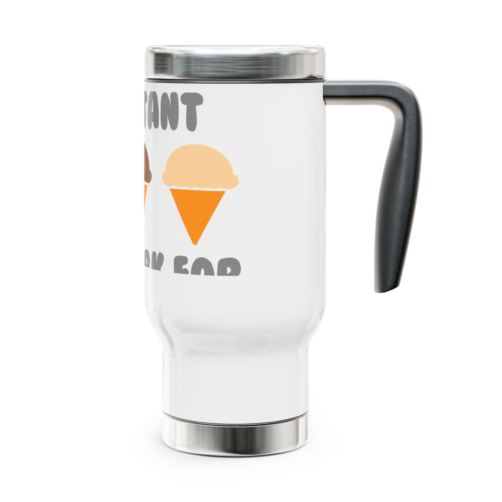 Administrative Asst ... Will Work For Ice Cream - Stainless Steel Travel Mug with Handle, 14oz