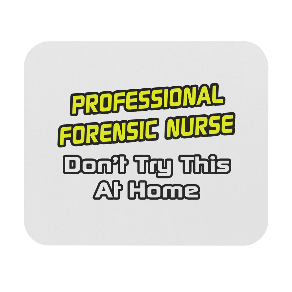 Professional Forensic Nurse .. Joke - Mouse Pad (Rectangle)