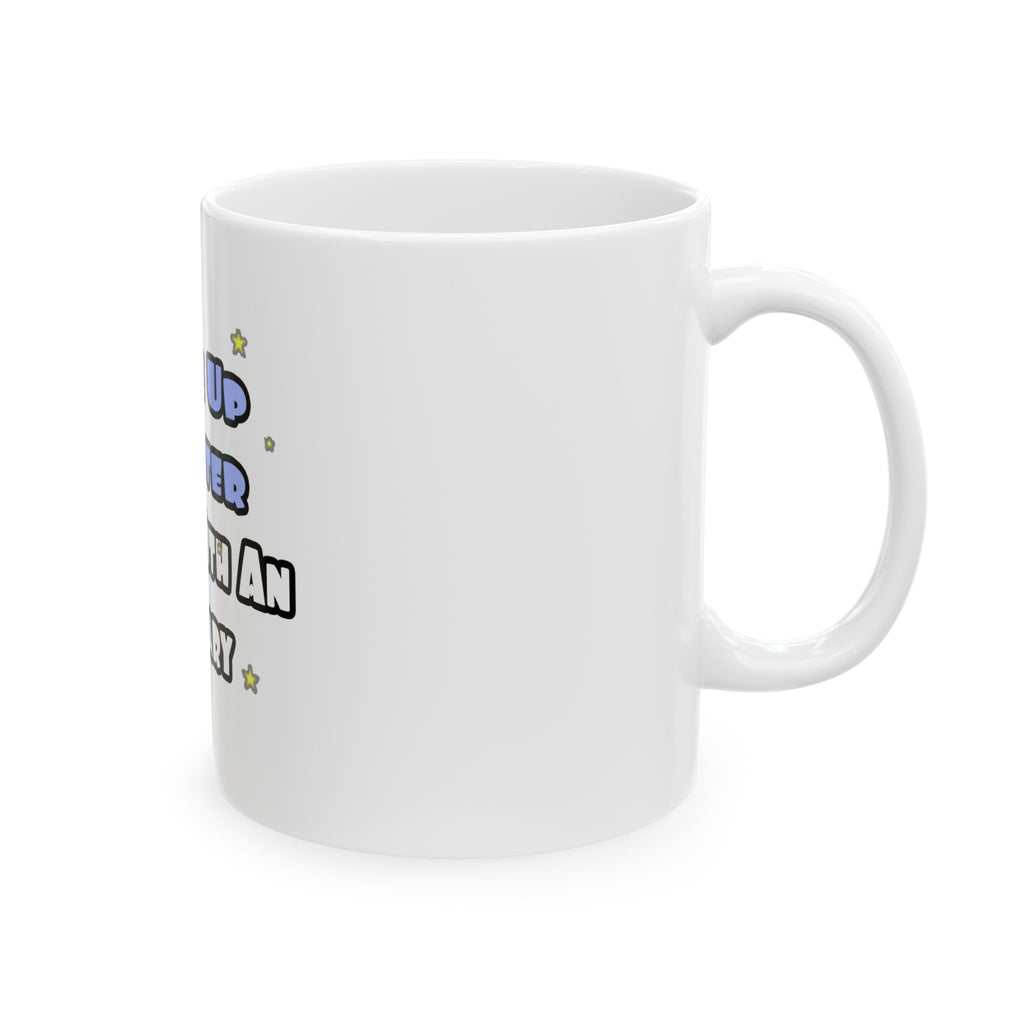 Wake Up Smarter...Sleep With an Actuary - Ceramic Mug, (11oz, 15oz)