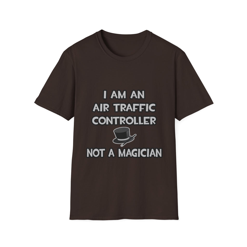 Air Traffic Controller ... Not A Magician - Unisex Softstyle T-Shirt