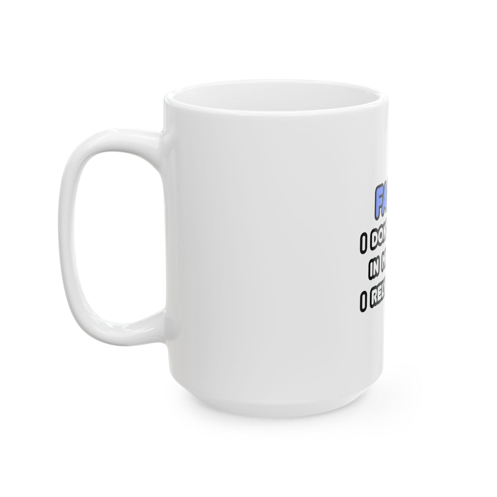 Miracles and Farmers - Ceramic Mug, (11oz, 15oz)