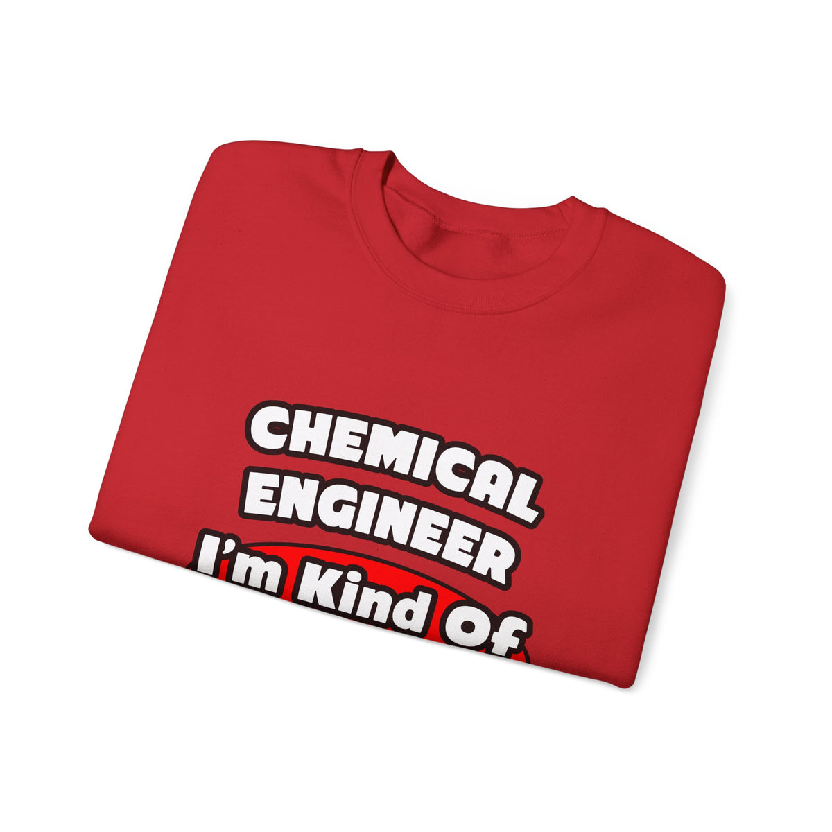 Chemical Engineer...Big Deal (2) - Unisex Heavy Blend™ Crewneck Sweatshirt