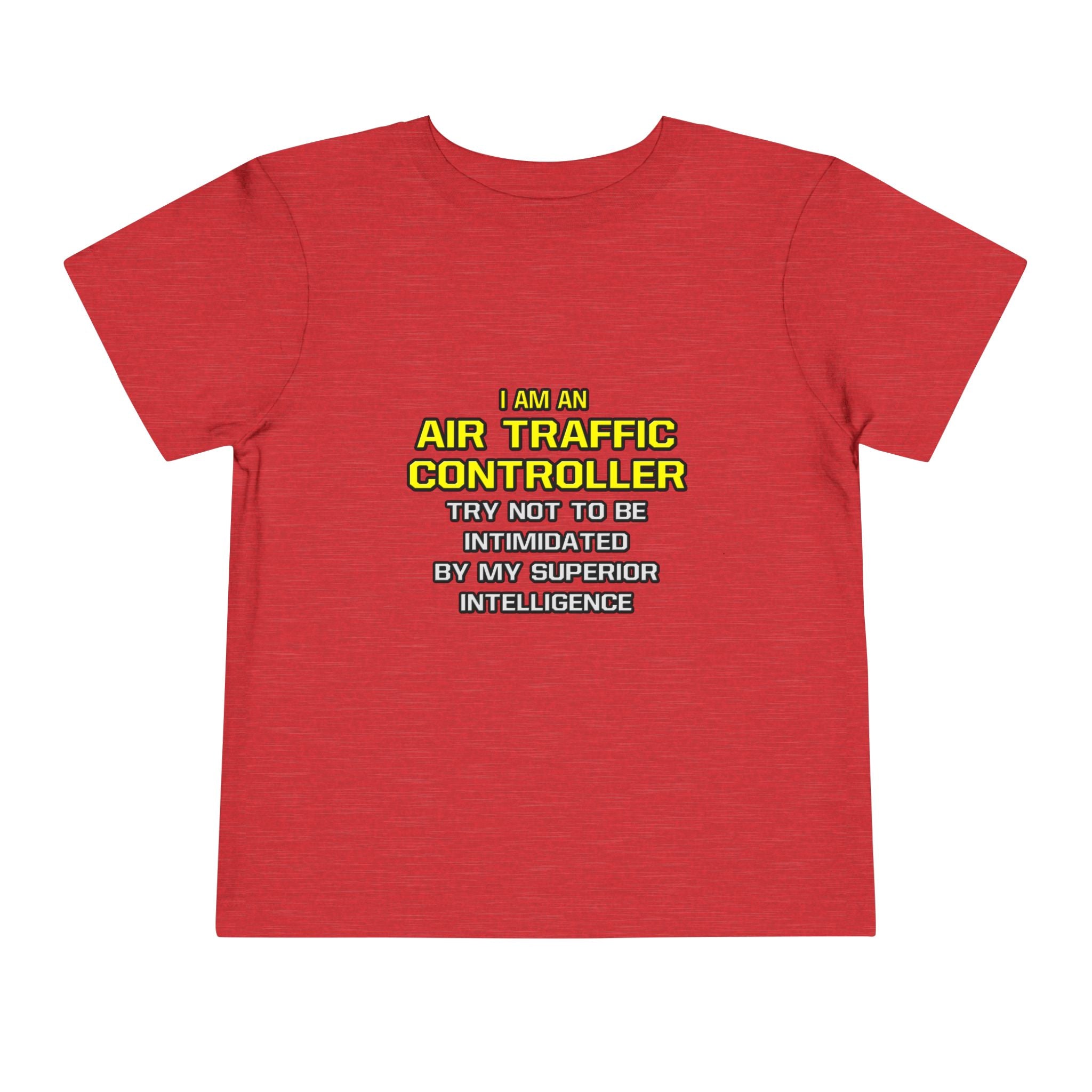 Air Traffic Controller...Superior Intelligence - Toddler Short Sleeve Tee