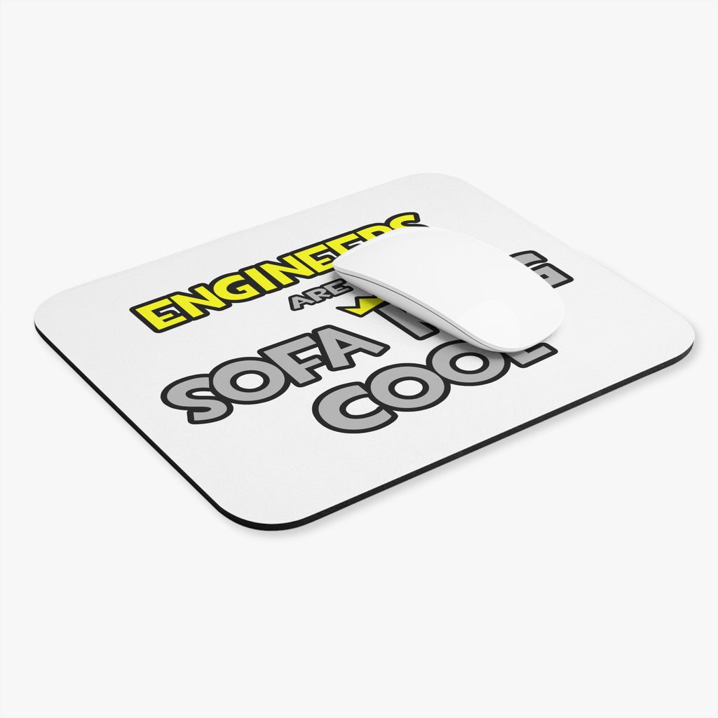 Engineers Are Sofa King Cool - Mouse Pad (Rectangle)