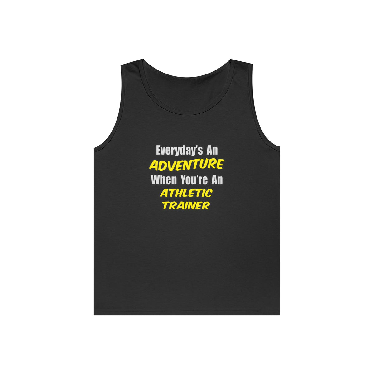 Everyday's An Adventure .. Athletic Trainer - Unisex Heavy Cotton Tank Top