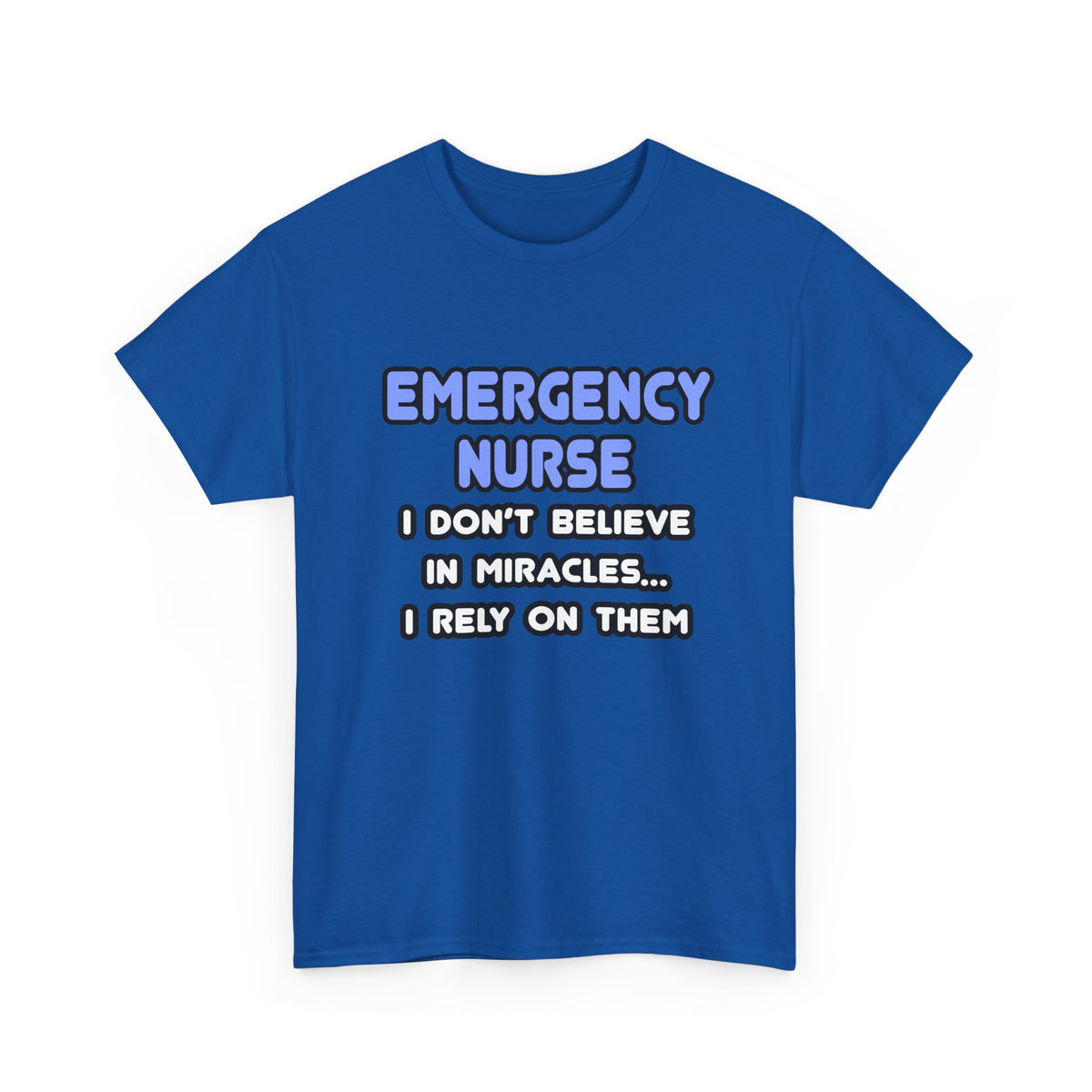 Miracles and Emergency Nurses - Unisex Heavy Cotton Tee