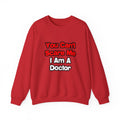 You Can't Scare Me...Doctor - Unisex Heavy Blend™ Crewneck Sweatshirt