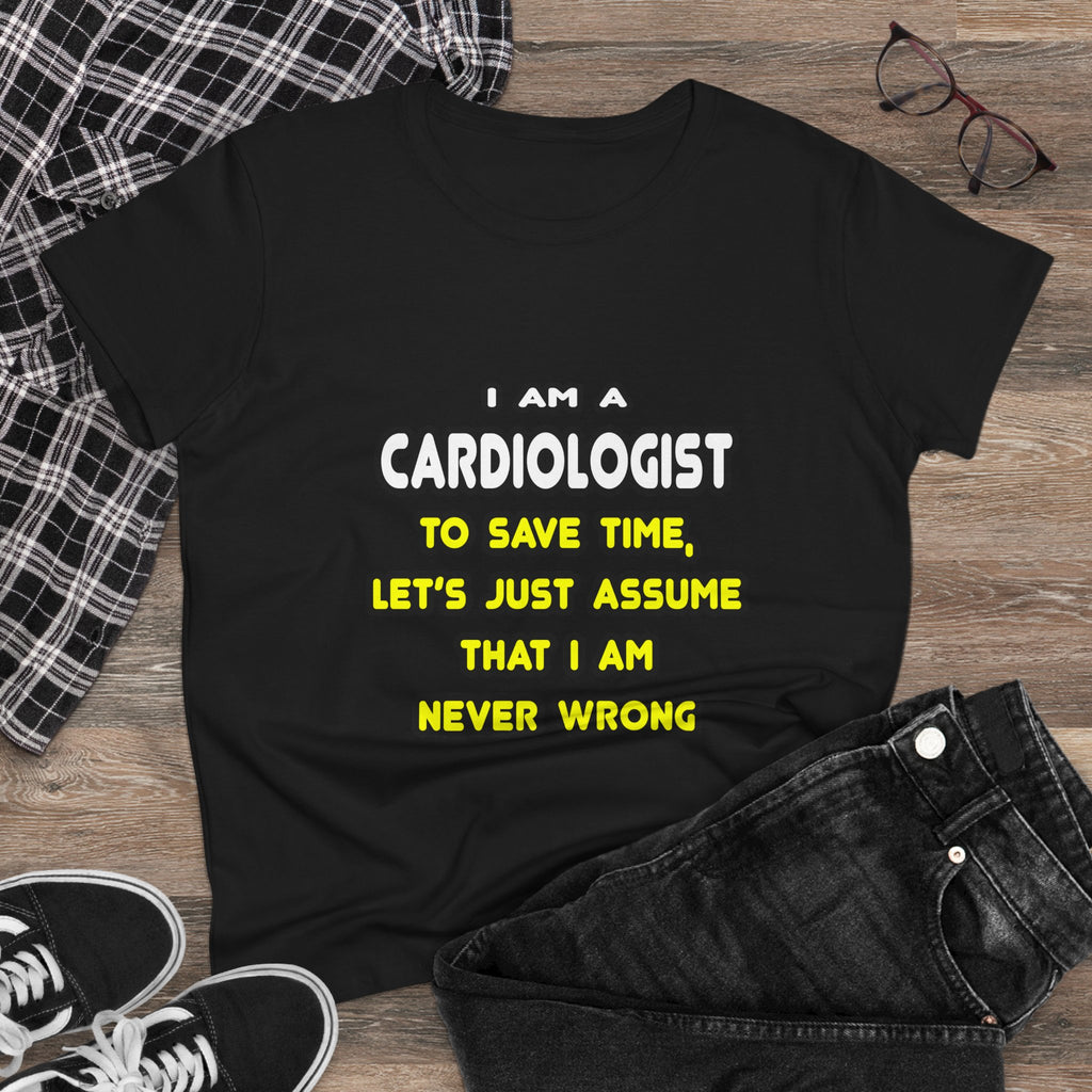Funny Cardiologist T Shirts and Gifts - Women's Midweight Cotton Tee