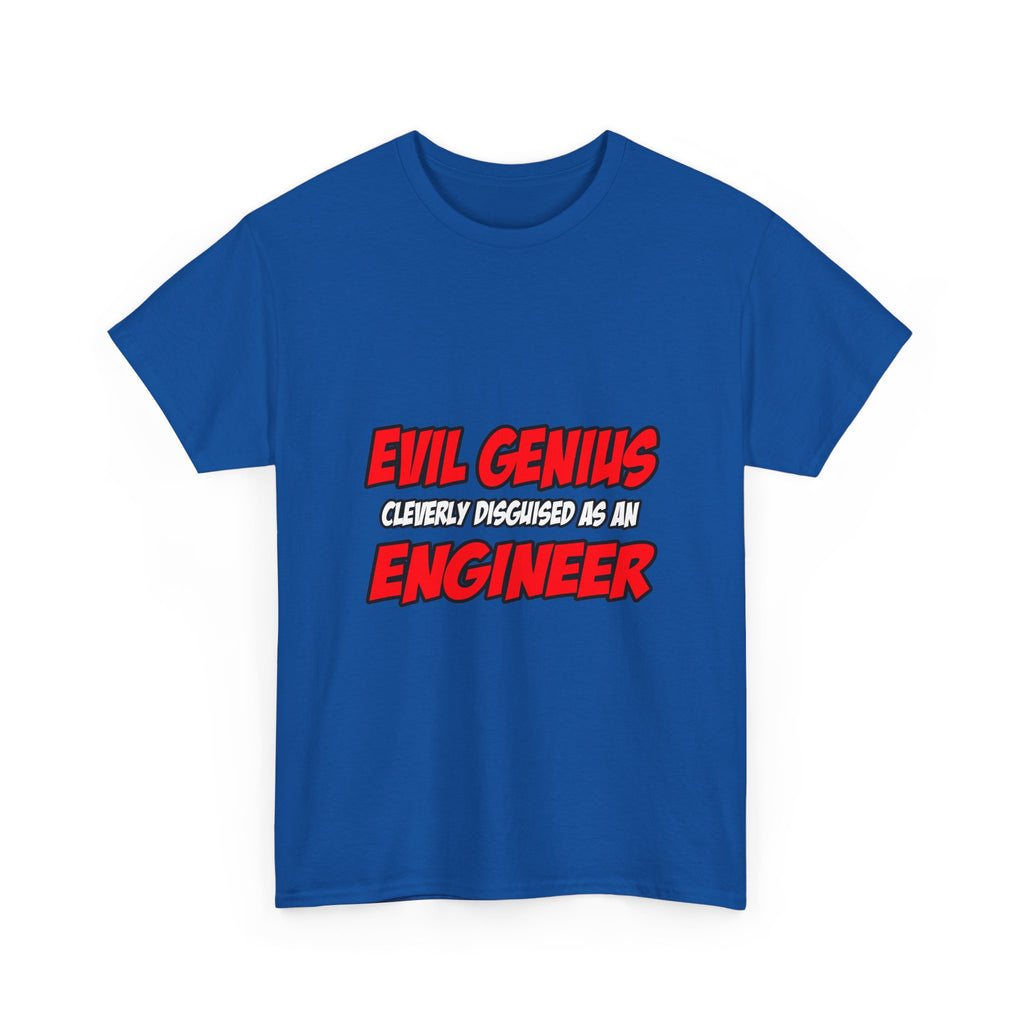 Evil Genius...Engineer - Unisex Heavy Cotton Tee