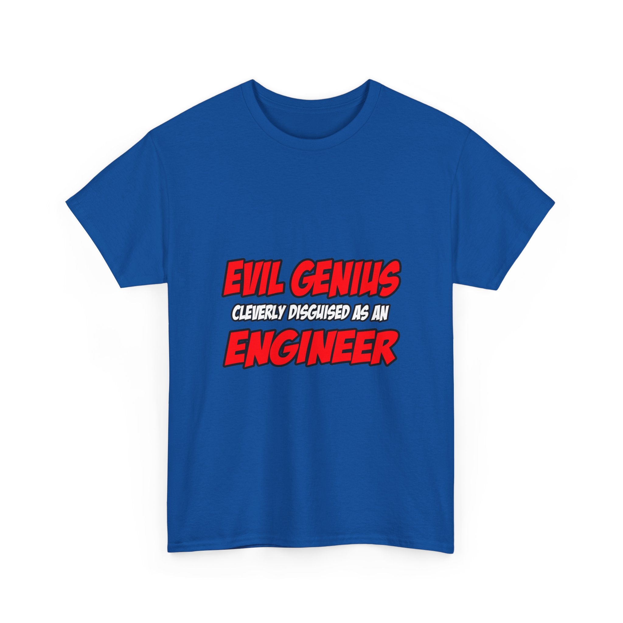 Evil Genius...Engineer - Unisex Heavy Cotton Tee