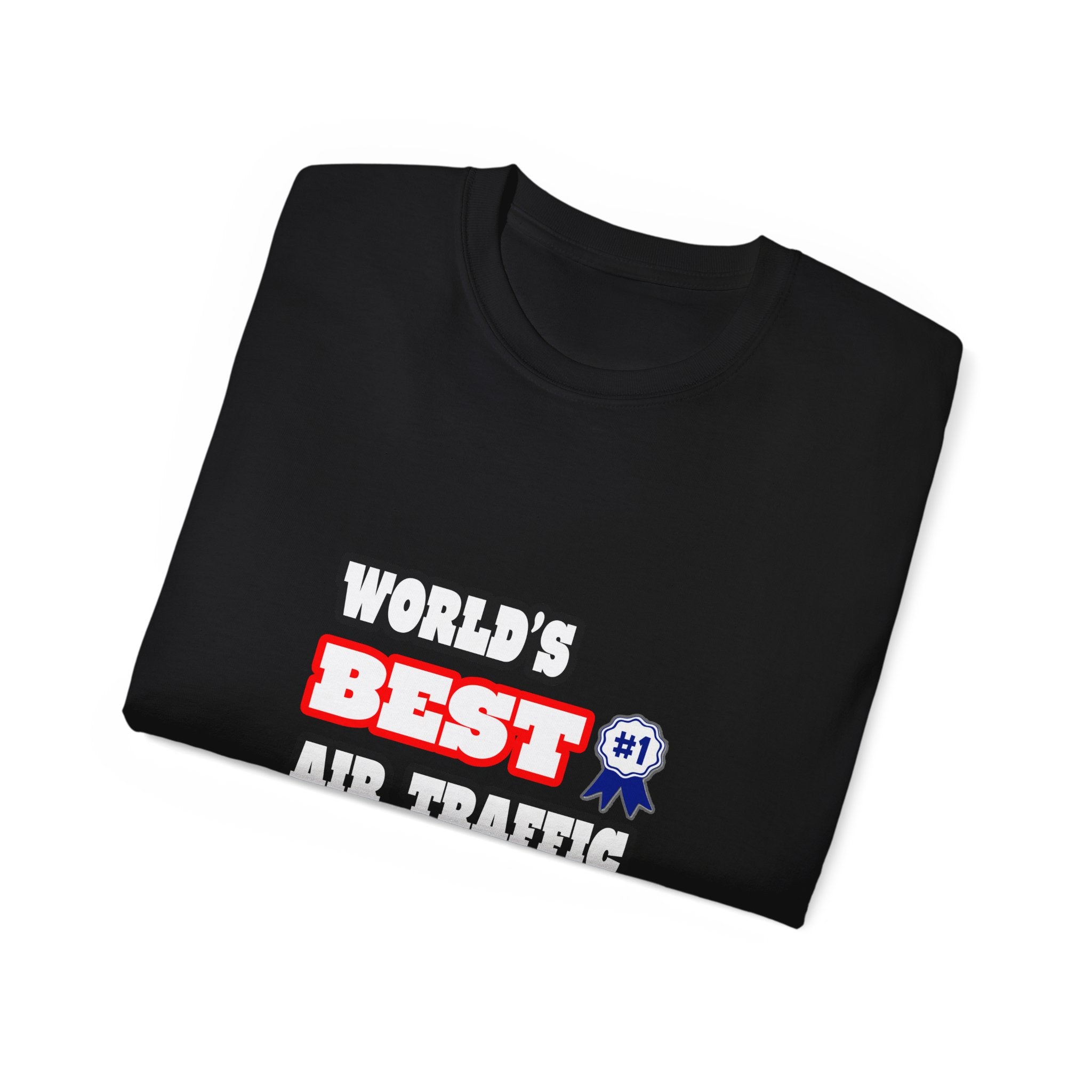 World's Best Air Traffic Controller - Unisex Ultra Cotton Tee