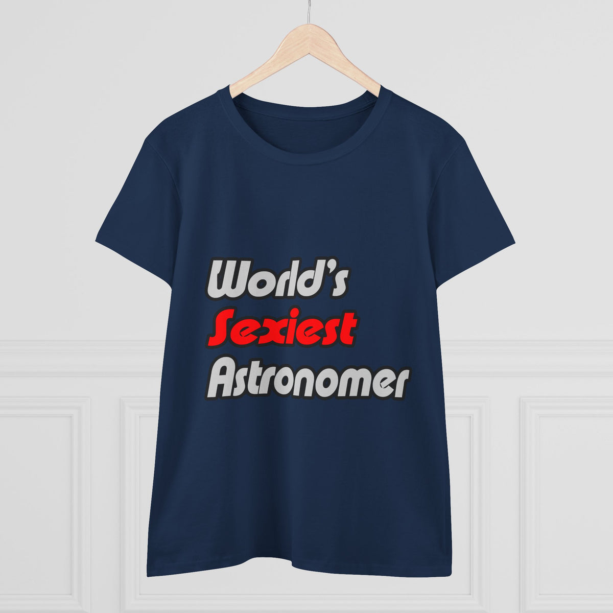 World's Sexiest Astronomer - Women's Midweight Cotton Tee