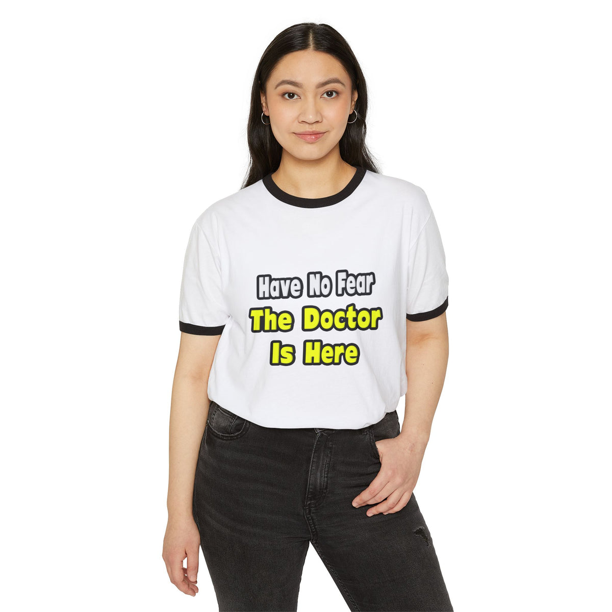 No Fear, The Doctor Is Here - Unisex Cotton Ringer T-Shirt