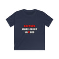 Doctors Make Great Lovers - Kids Softstyle Tee