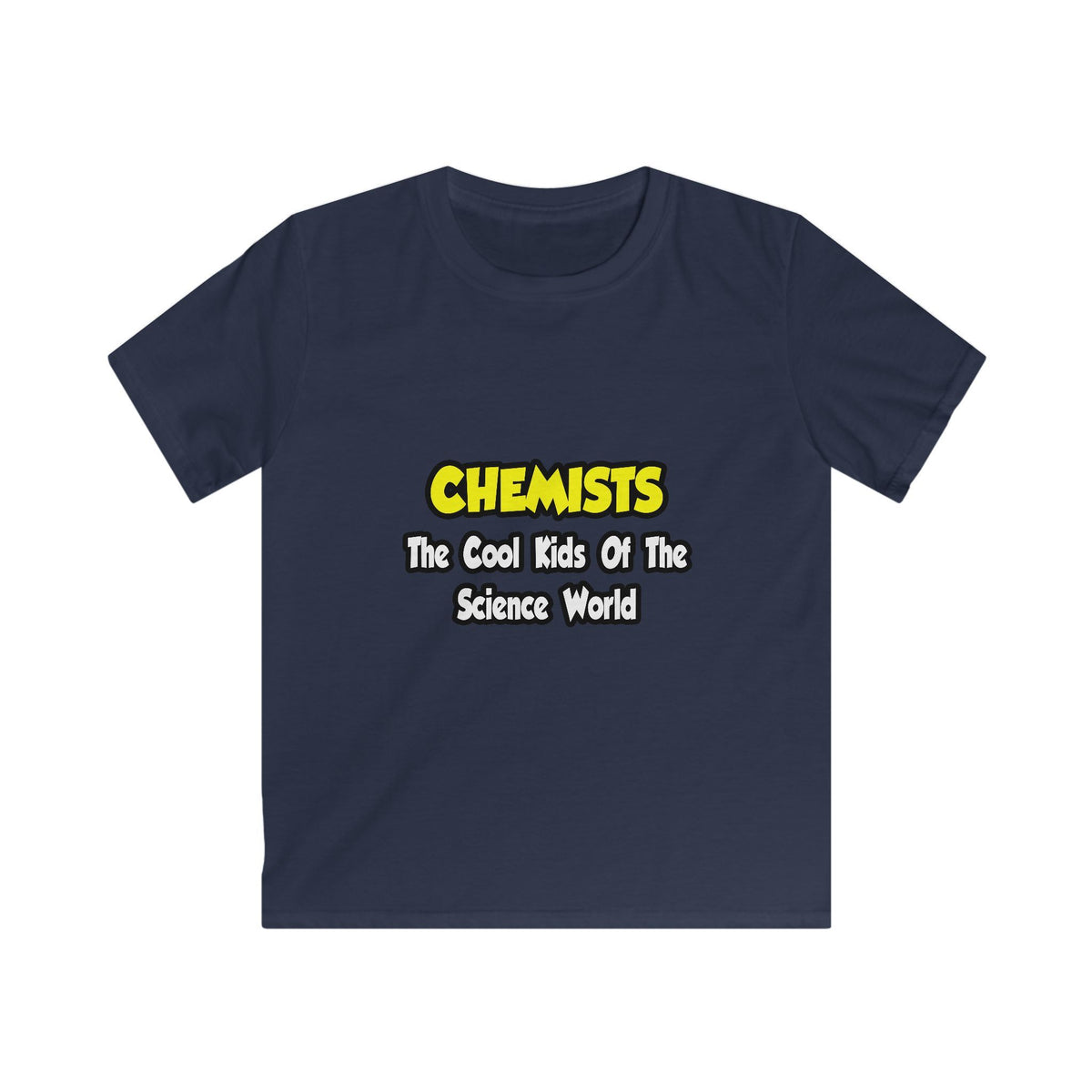 Chemists...Cool Kids of Science World - Kids Softstyle Tee