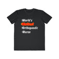 World's Hottest Orthopaedic Nurse - Men's Lightweight Fashion Tee