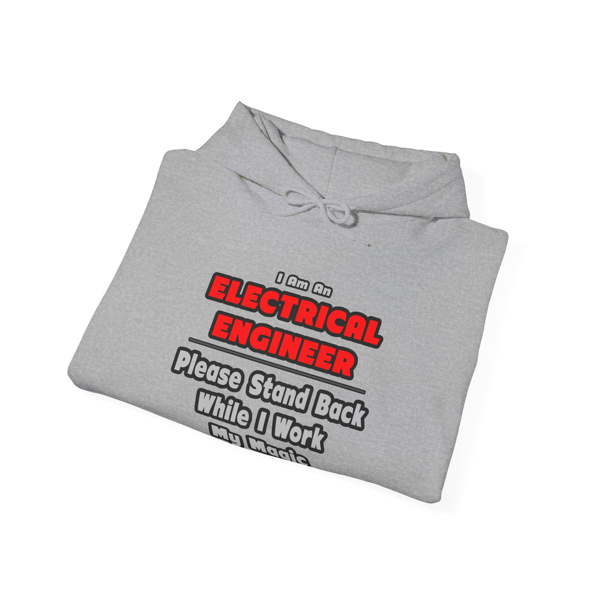 Electrical Engineer...Work My Magic - Unisex Heavy Blend™ Hooded Sweatshirt