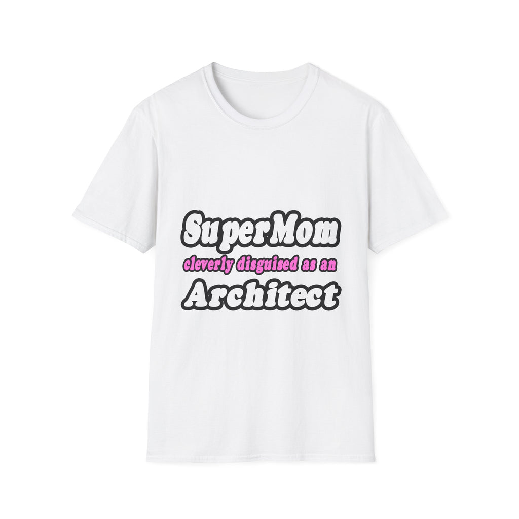 SuperMom...Architect - Unisex Softstyle T-Shirt