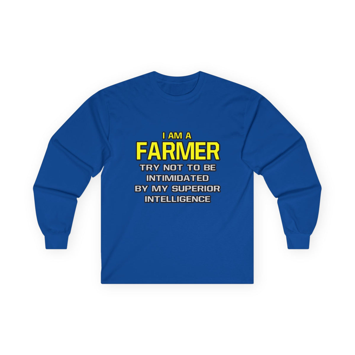 Farmer...Superior Intelligence - Unisex Ultra Cotton Long Sleeve Tee