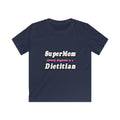 Super Mom...Dietitian - Kids Softstyle Tee
