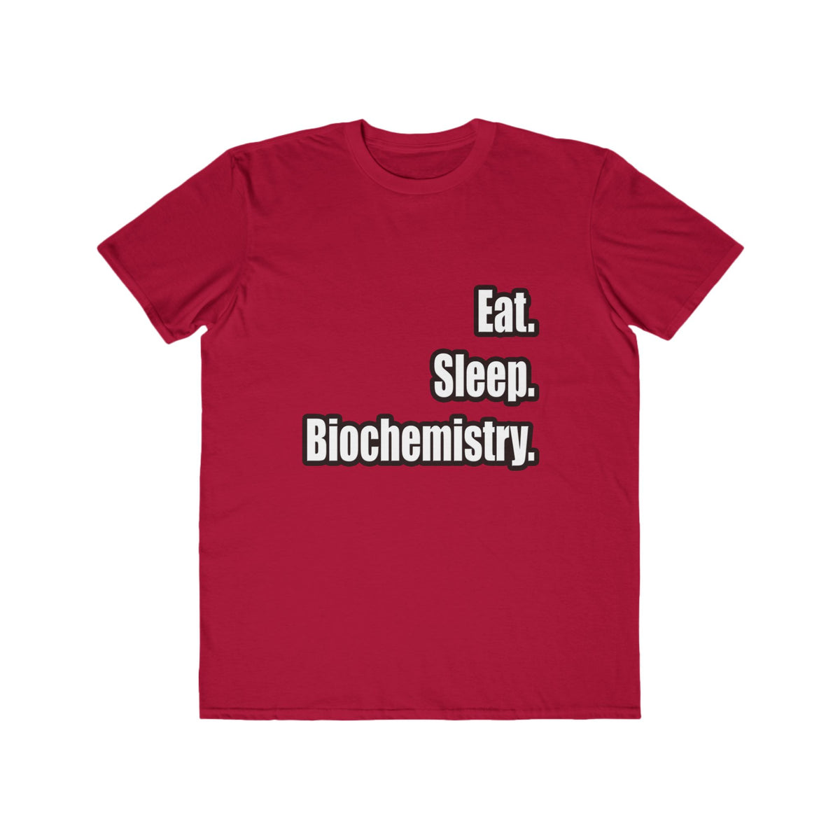 Eat. Sleep. Biochemistry - Men's Lightweight Fashion Tee