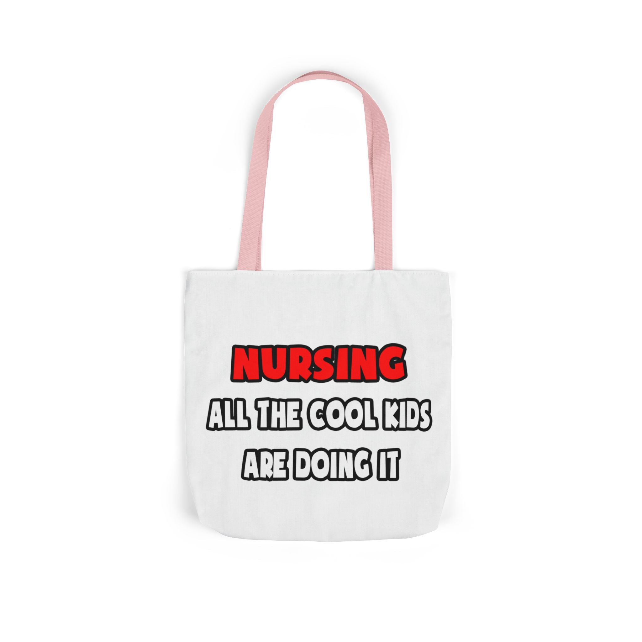 Funny Nurse Shirts and Gifts - Canvas Tote Bag, 5-Color Straps