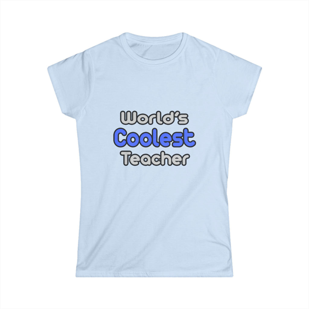 World's Coolest Teacher - Women's Softstyle Tee