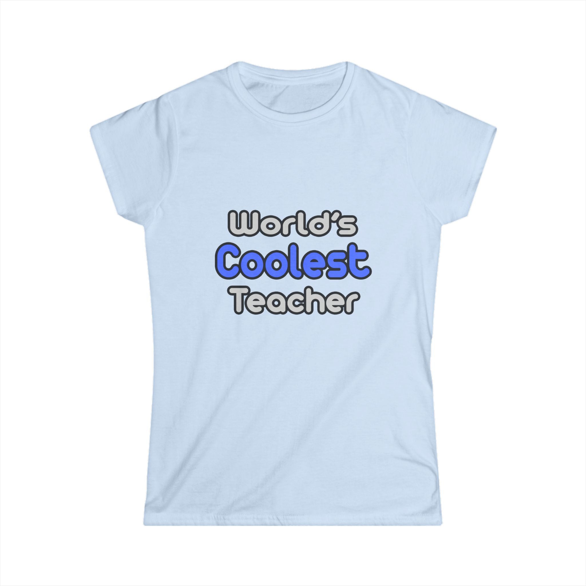 World's Coolest Teacher - Women's Softstyle Tee