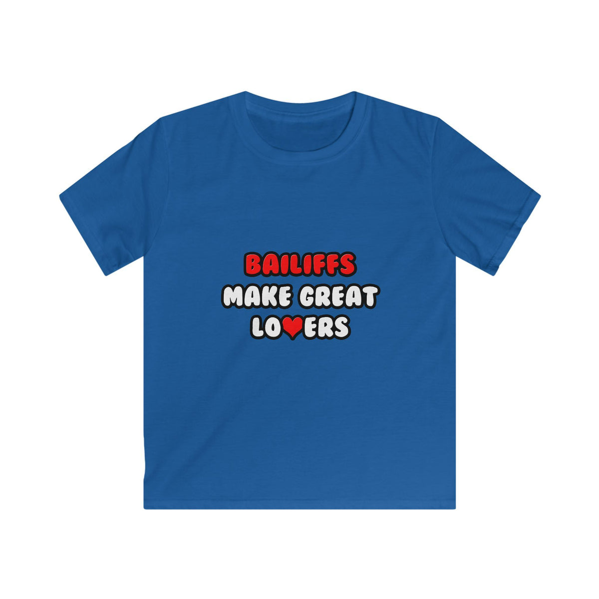 Bailiffs Make Great Lovers - Kids Softstyle Tee