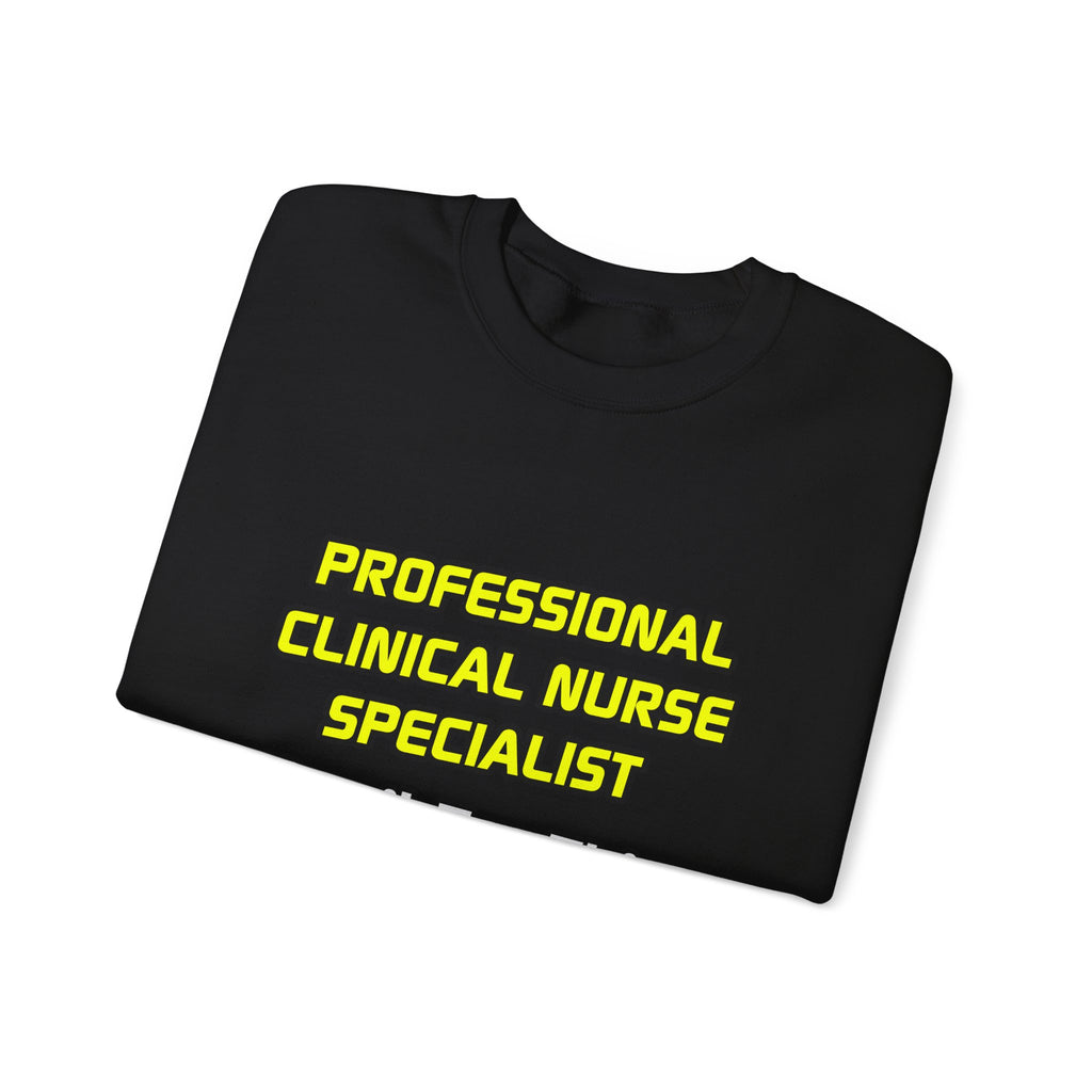 Professional Clinical Nurse Specialist .. Joke - Unisex Heavy Blend™ Crewneck Sweatshirt