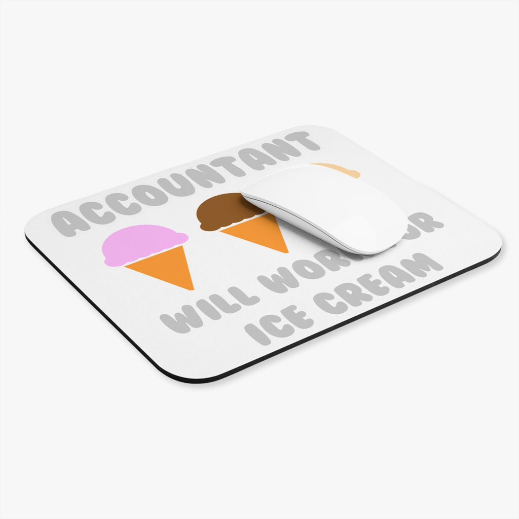 Accountant ... Will Work For Ice Cream - Mouse Pad (Rectangle)