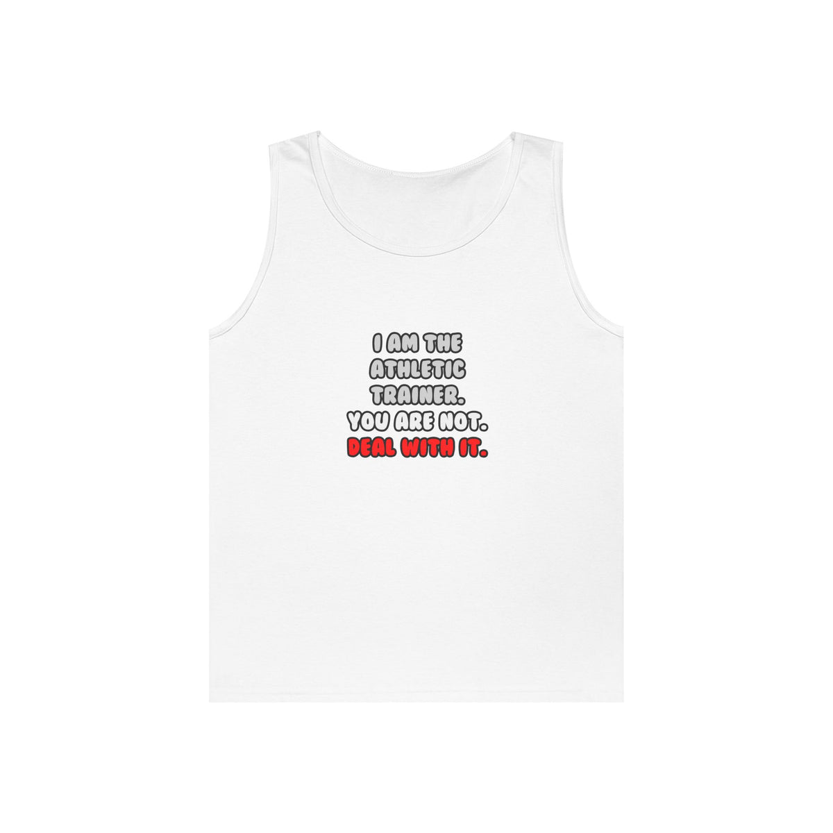 Deal With It ... Funny Athletic Trainer - Unisex Heavy Cotton Tank Top