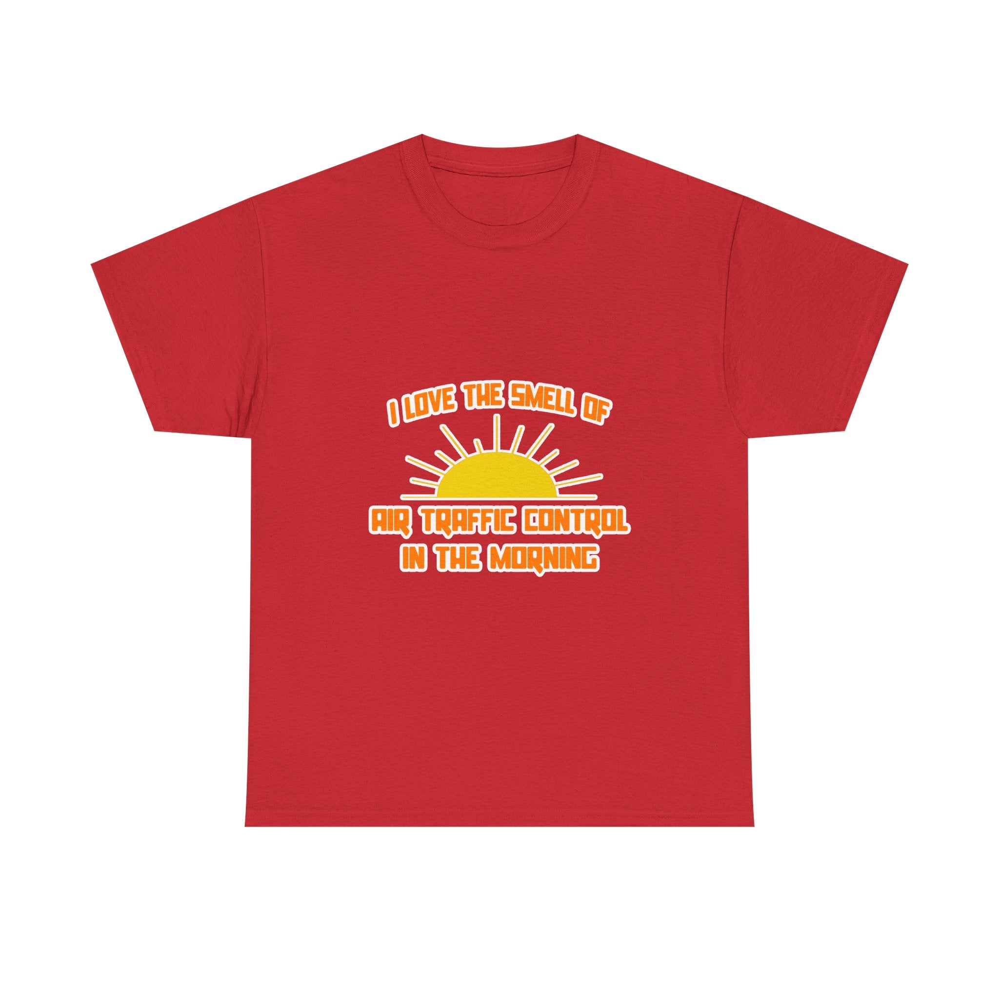 Smell of Air Traffic Control in the Morning - Unisex Heavy Cotton Tee