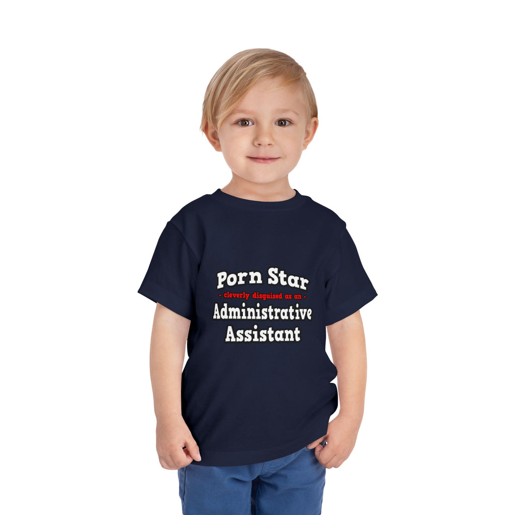 Porn Star...Administrative Assistant - Toddler Short Sleeve Tee