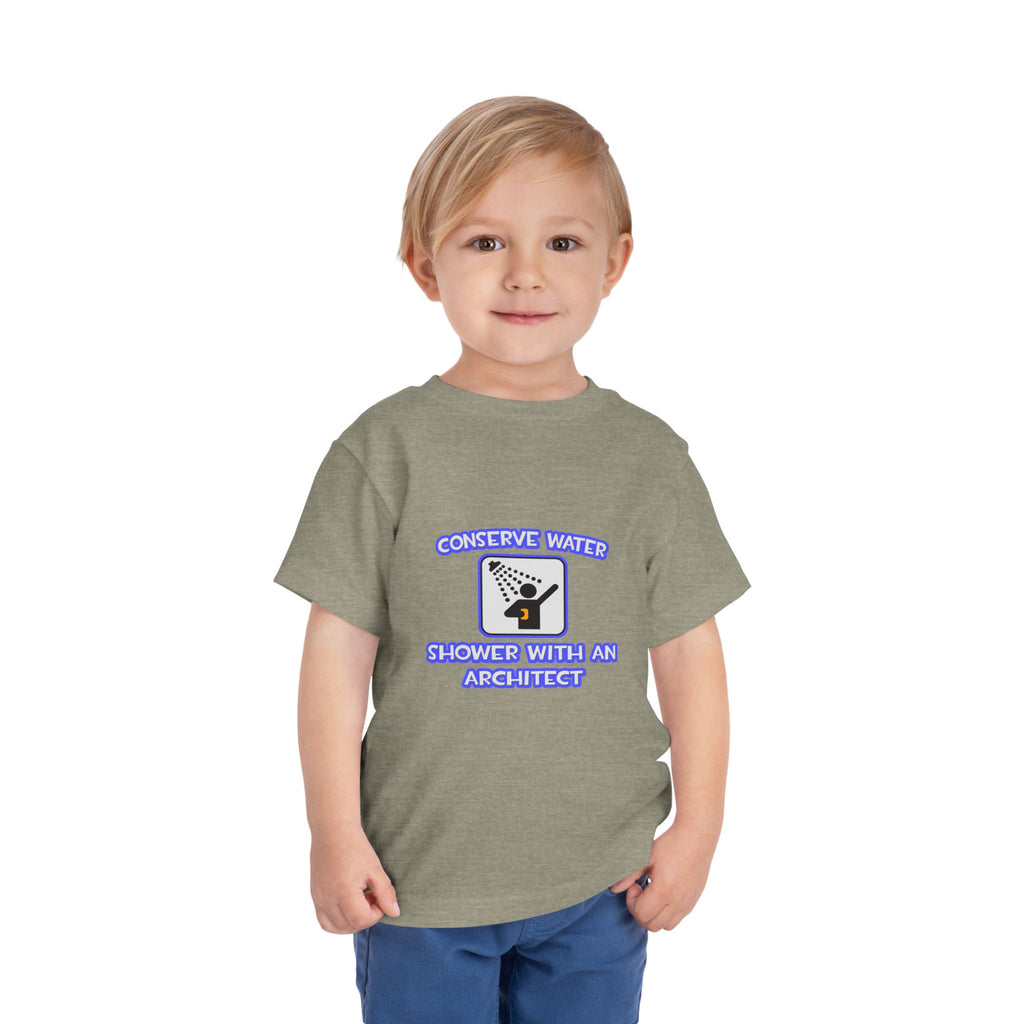 Conserve Water .. Shower With an Architect - Toddler Short Sleeve Tee
