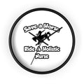 Save a Horse, Ride a Holistic Nurse - Wall Clock