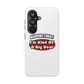 Acupuncturist ... Big Deal - Tough Phone Cases