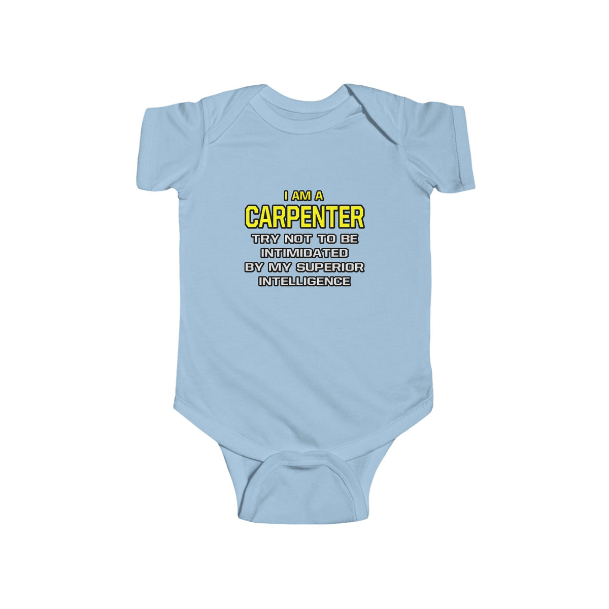 Carpenter...Superior Intelligence - Infant Fine Jersey Bodysuit