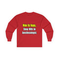 Wake Up Happy...Sleep With Anesthesiologist - Unisex Ultra Cotton Long Sleeve Tee
