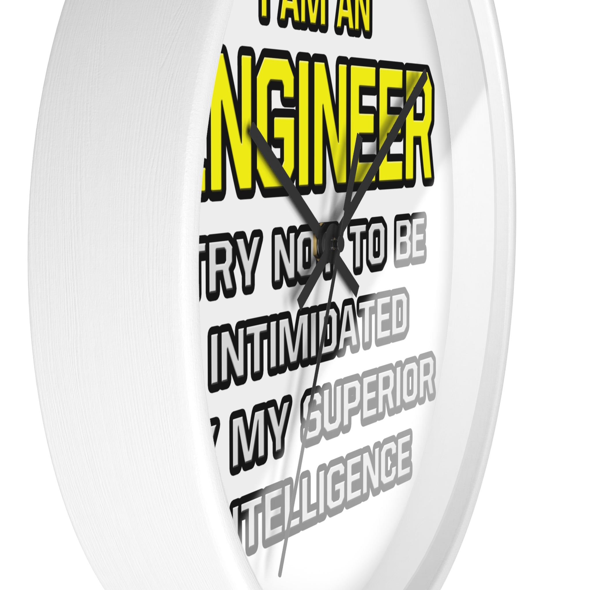 Engineer...Superior Intelligence - Wall Clock