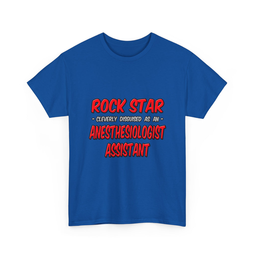 Rock Star .. Anesthesiologist Assistant - Unisex Heavy Cotton Tee