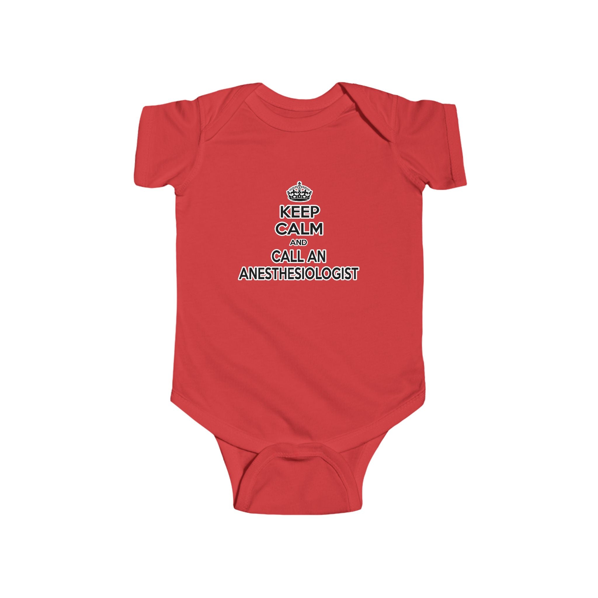 Keep Calm and Call an Anesthesiologist - Infant Fine Jersey Bodysuit