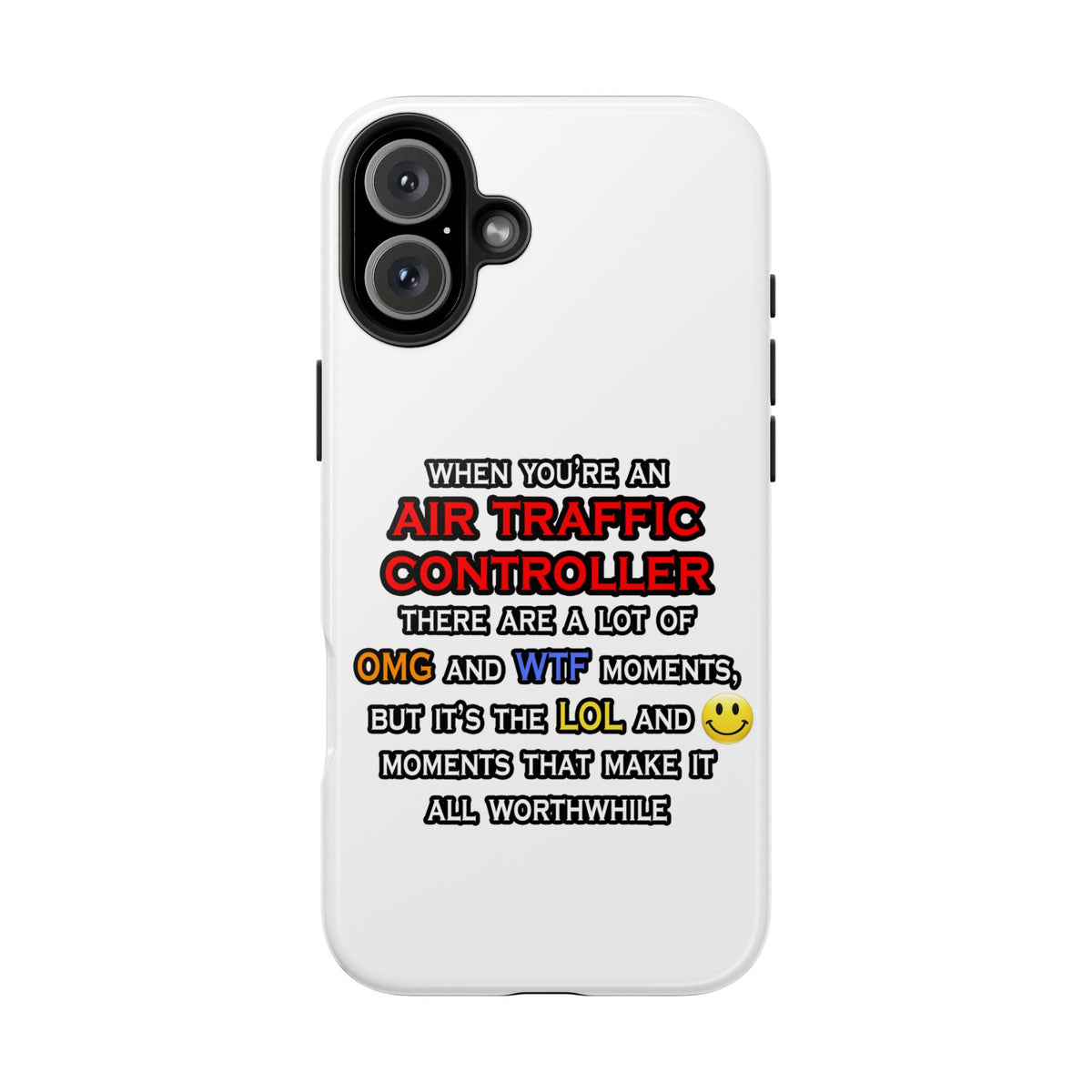 Funny Air Traffic Controller ... OMG WTF LOL - Tough Phone Cases