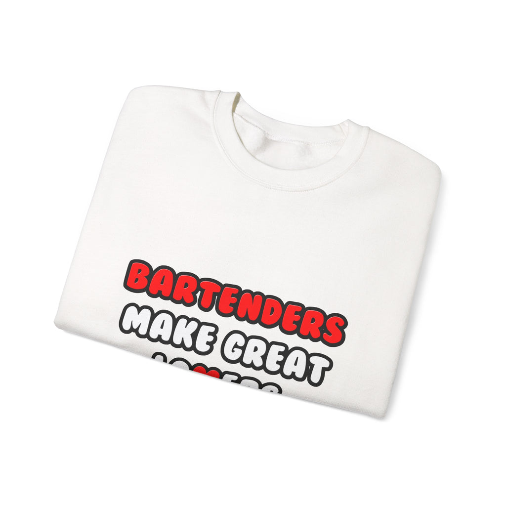 Bartenders Make Great Lovers - Unisex Heavy Blend™ Crewneck Sweatshirt
